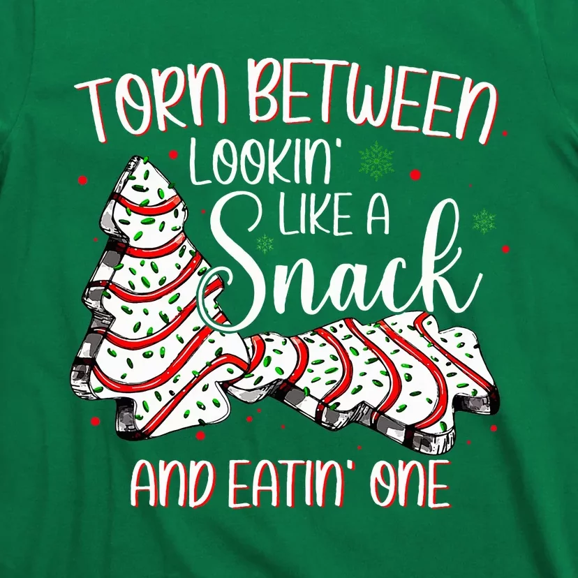 Torn Between Looking Like A Snack Or Eating One Christmas T-Shirt