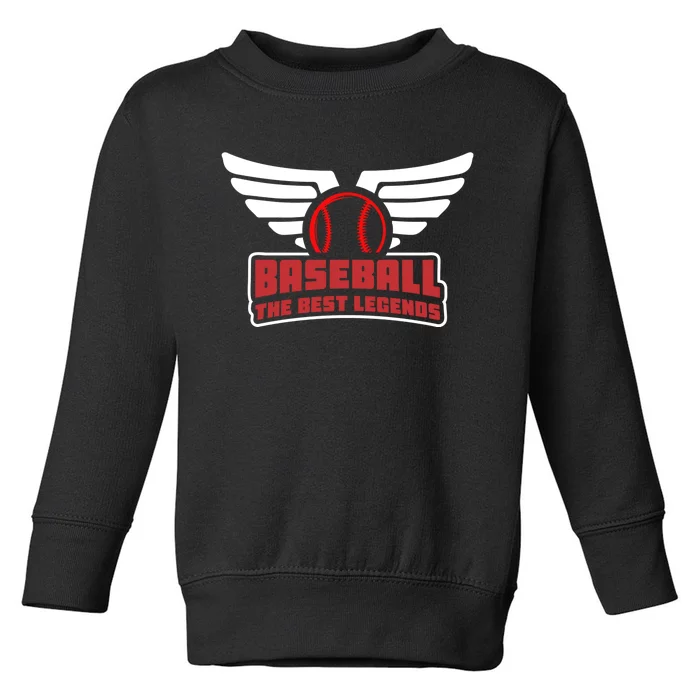 The Best Legends Baseball Toddler Sweatshirt