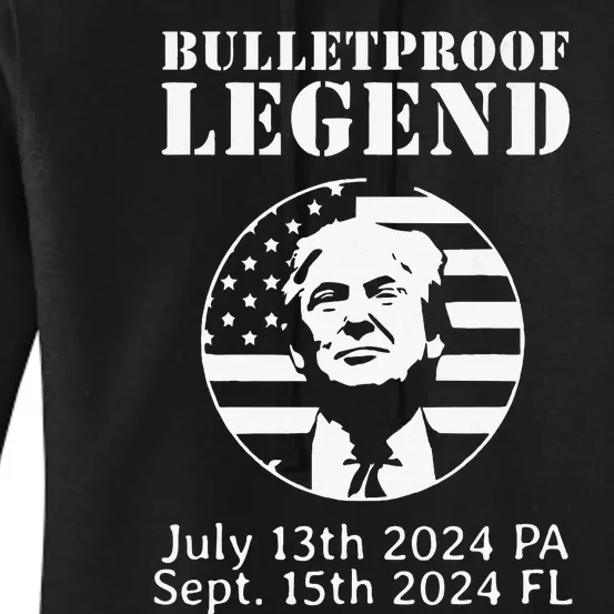 Trump Bulletproof Legend You Missed Again Twice Pa Fl Golf Women's Pullover Hoodie