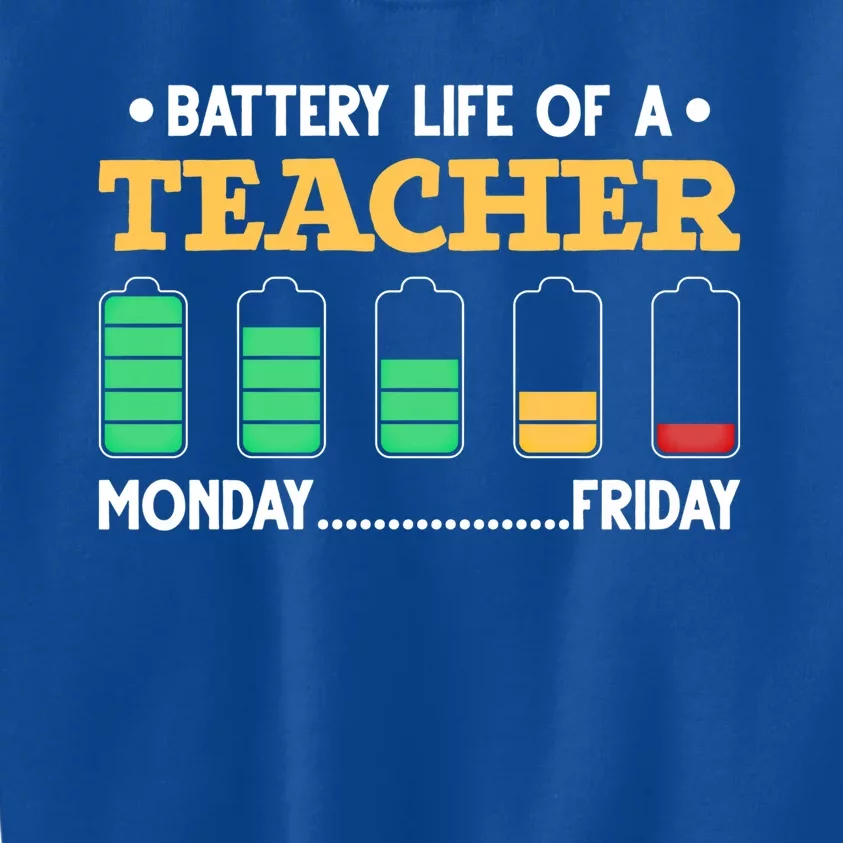 Teacher Battery Life Of A Teacher Battery Life Gift Kids Sweatshirt