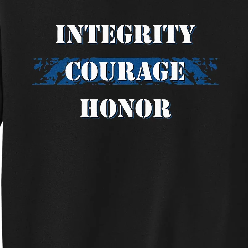 Thin Blue Line Integrity Courage Honor I Police Tall Sweatshirt