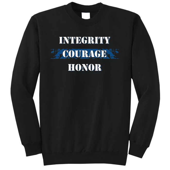 Thin Blue Line Integrity Courage Honor I Police Tall Sweatshirt