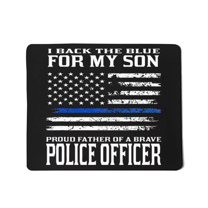 Thin Blue Line Proud Father Of Police Officer Son Mousepad