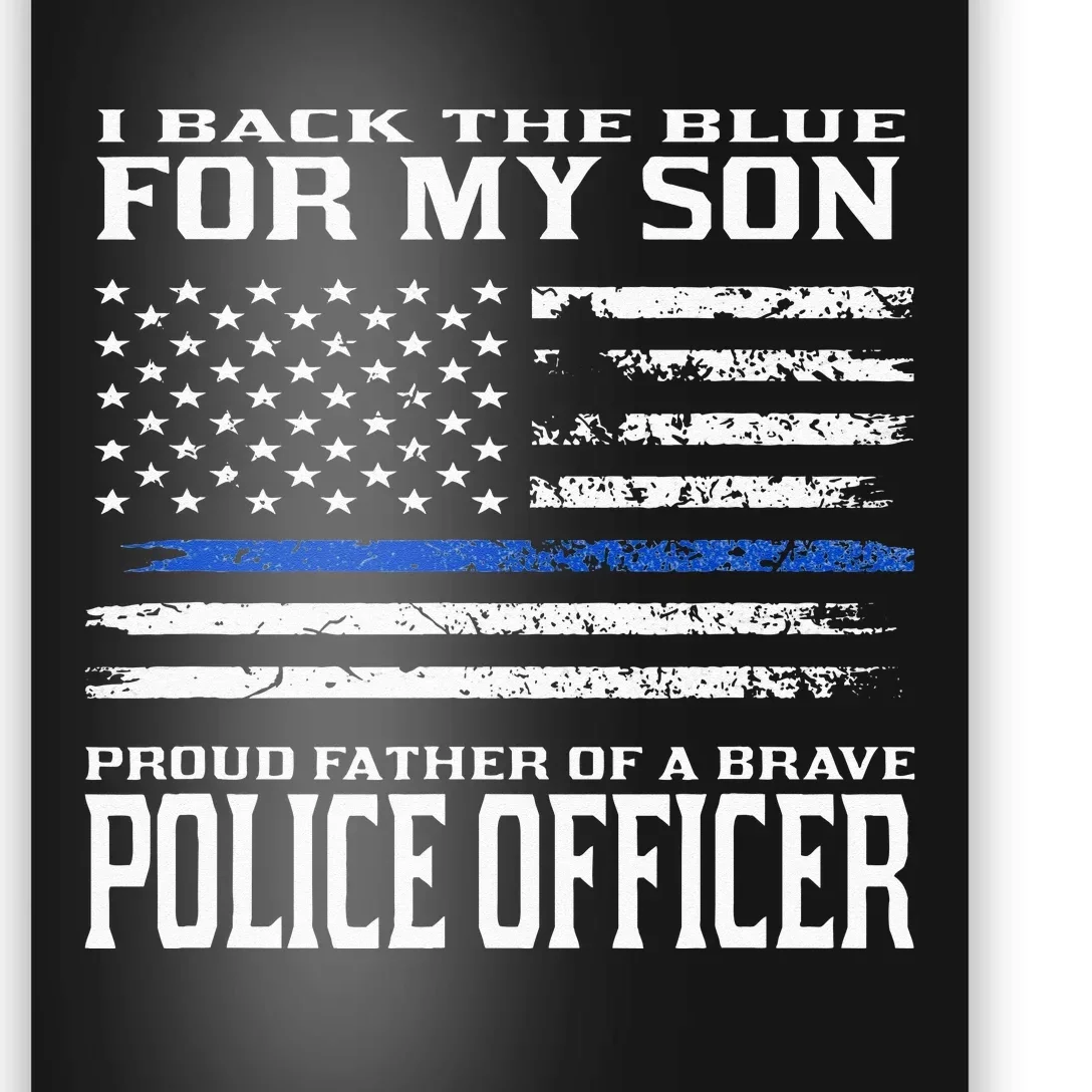 Thin Blue Line Proud Father Of Police Officer Son Poster