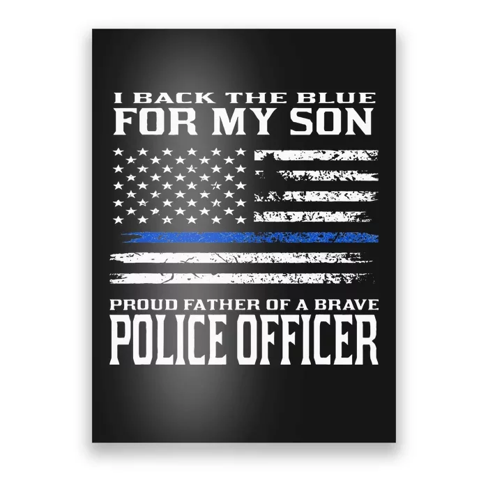 Thin Blue Line Proud Father Of Police Officer Son Poster