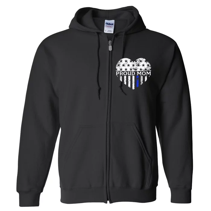 Thin Blue Line Heart Proud Police Mom Pro Law Enforcement Full Zip Hoodie