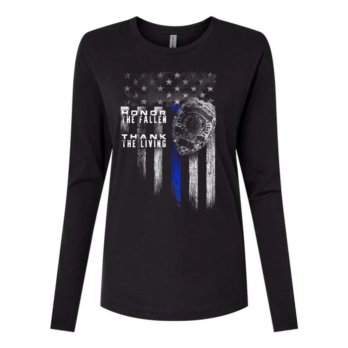 Thin Blue Line Funny Gift Honor The Fallen Thank The Living Gift Womens Cotton Relaxed Long Sleeve T-Shirt