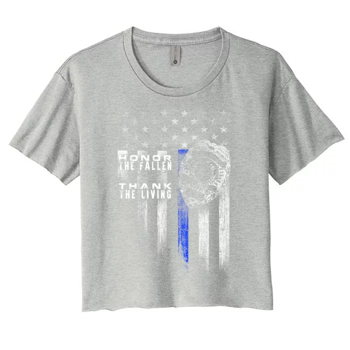 Thin Blue Line Funny Gift Honor The Fallen Thank The Living Gift Women's Crop Top Tee