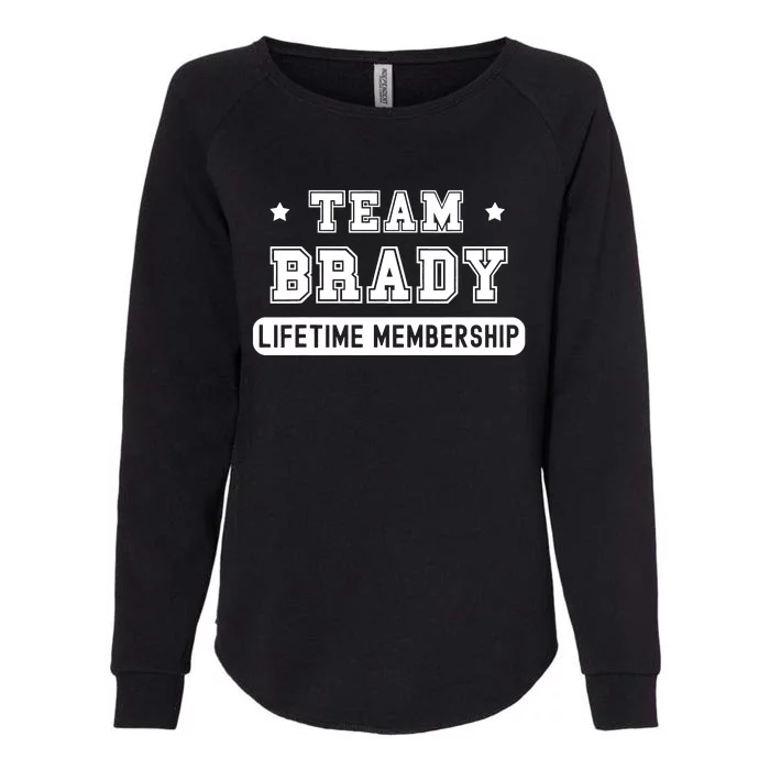 Team Brady Lifetime Membership Funny Womens California Wash Sweatshirt