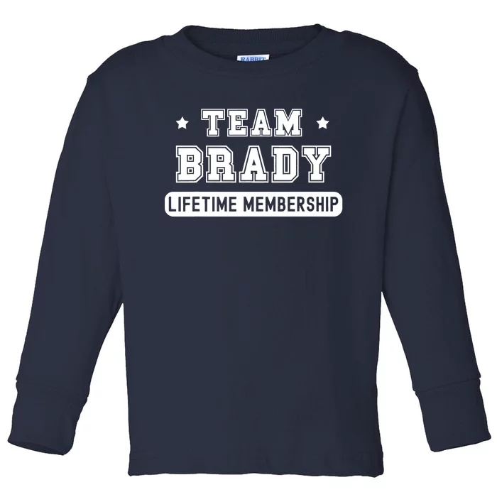 Team Brady Lifetime Membership Funny Toddler Long Sleeve Shirt