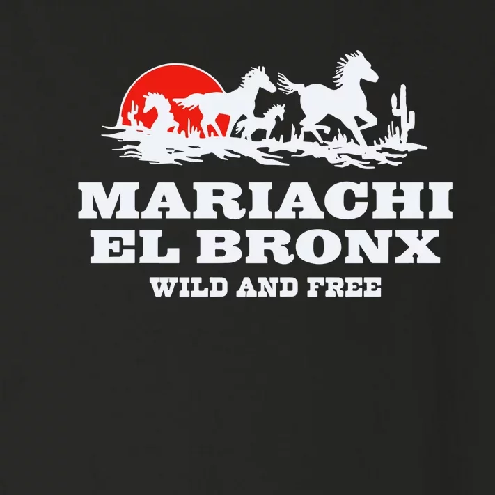 The Bronx Mariachi El Bronx Wild And Free Toddler Long Sleeve Shirt