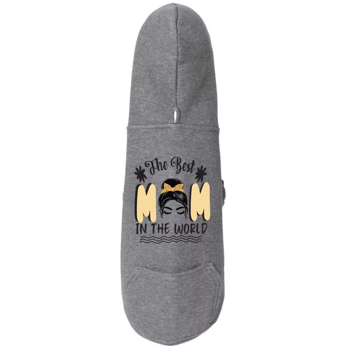 The Best Mom In The World Doggie 3-End Fleece Hoodie