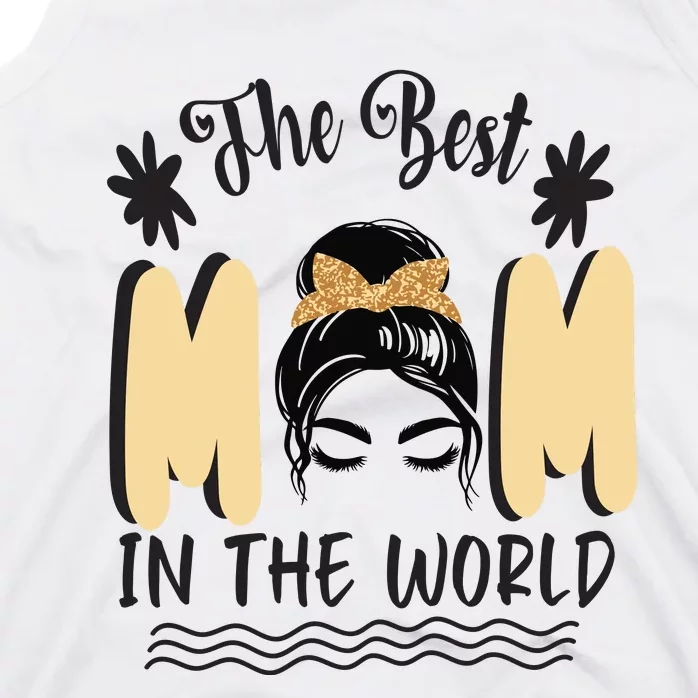 The Best Mom In The World Tank Top