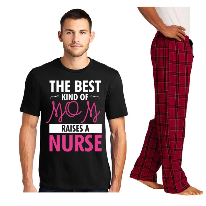 The Best Mom Raises A Nurse Funny Gift For Nurses Mother Cool Gift Pajama Set