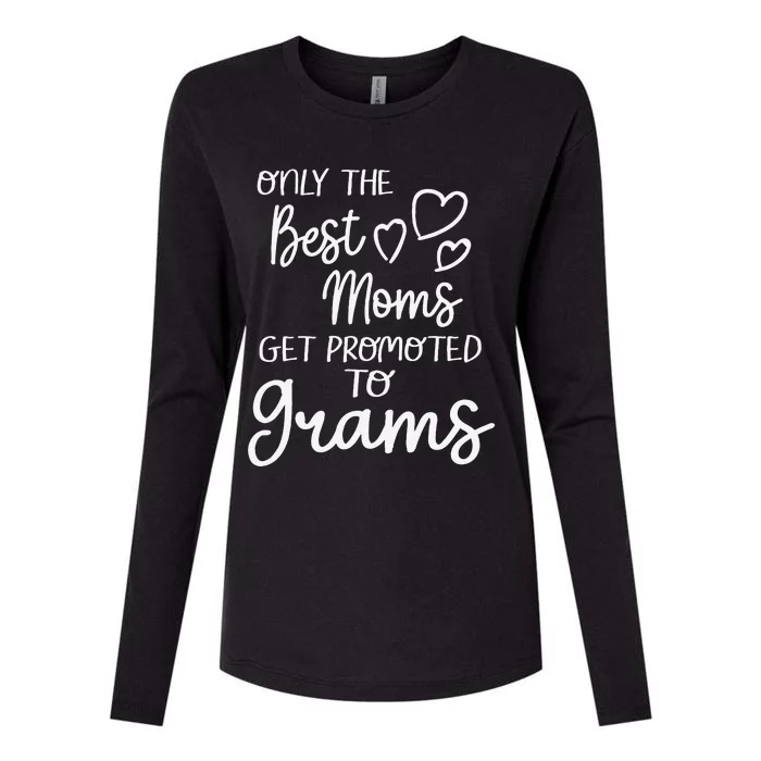 The Best Moms Get Promoted To Grams For Special Grandma Womens Cotton Relaxed Long Sleeve T-Shirt