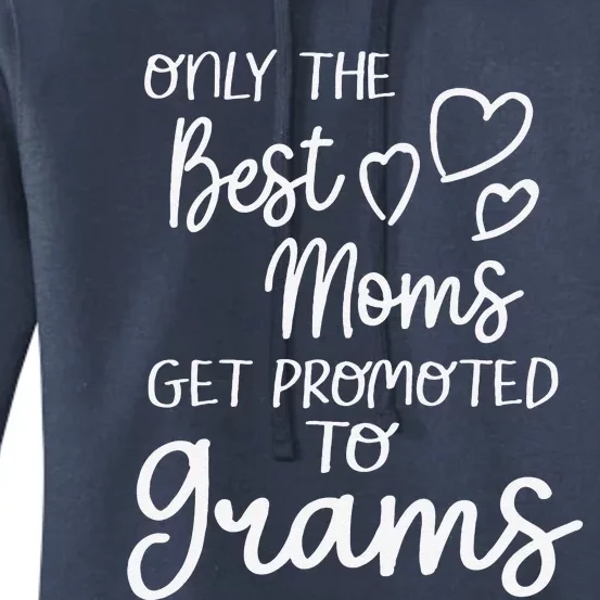 The Best Moms Get Promoted To Grams For Special Grandma Women's Pullover Hoodie