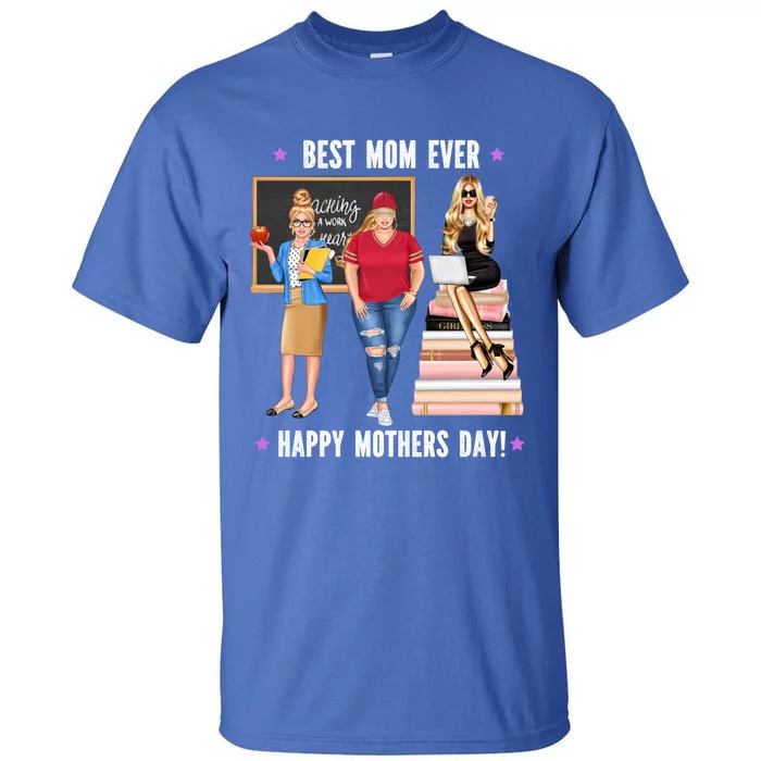 Teachers Best Mom Ever Mommy Mothers Day Loves Baseball Meaningful Gift Tall T-Shirt