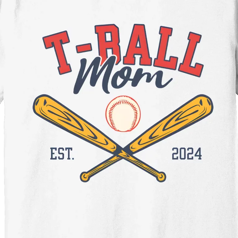 T Ball Mom Est 2024 Baseball Lover Team Premium T-Shirt