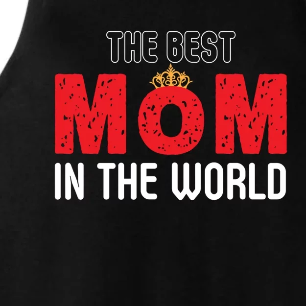 The Best Mom In The World Loving Mom Gift Ladies Tri-Blend Wicking Tank