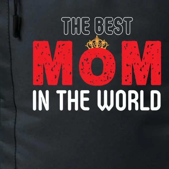 The Best Mom In The World Loving Mom Gift Daily Commute Backpack