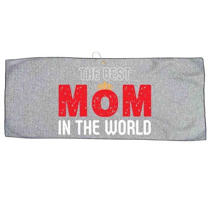 The Best Mom In The World Loving Mom Gift Large Microfiber Waffle Golf Towel