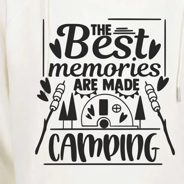 The Best Memories Are Made Camping Gift Womens Funnel Neck Pullover Hood