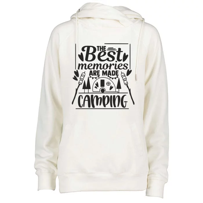 The Best Memories Are Made Camping Gift Womens Funnel Neck Pullover Hood