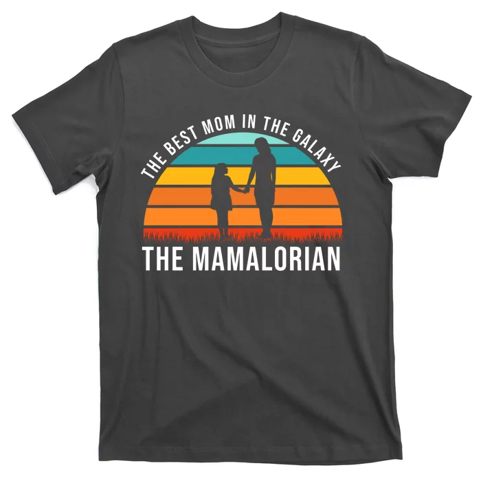 The Best Mom In The Galaxy The Mamalorian Retro Sunset T-Shirt