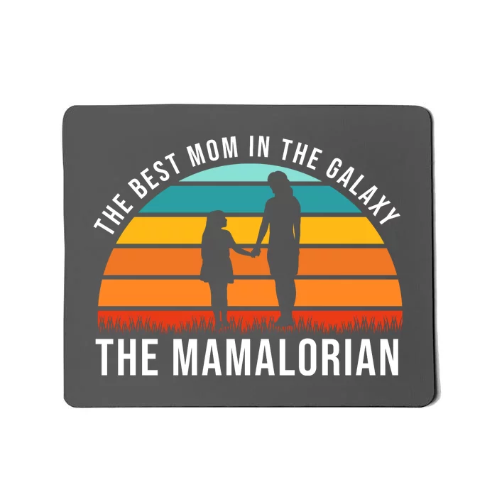 The Best Mom In The Galaxy The Mamalorian Retro Sunset Mousepad