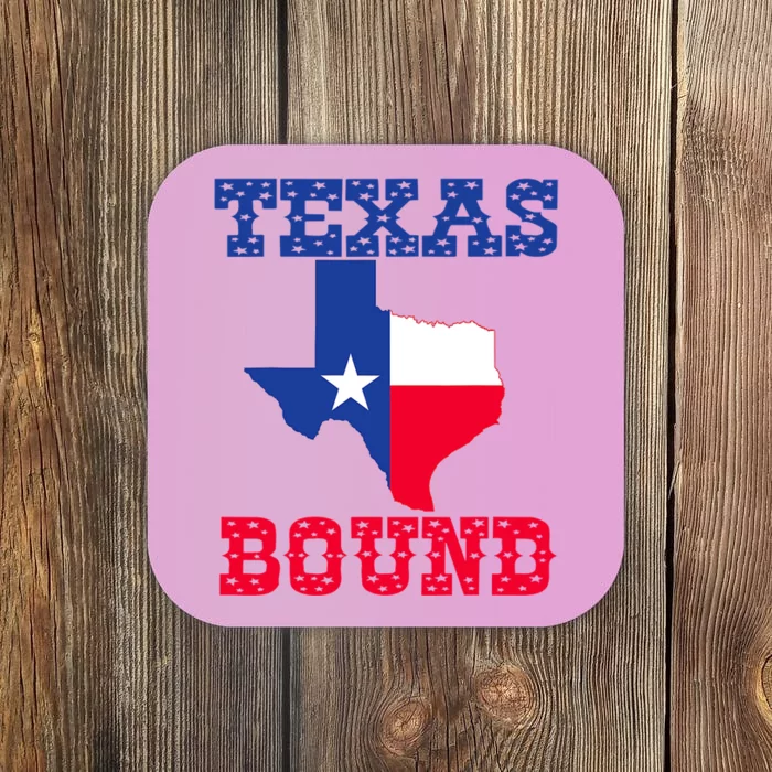 Texas Bound Moving To Texas Texas Bound With Texas Map Coaster