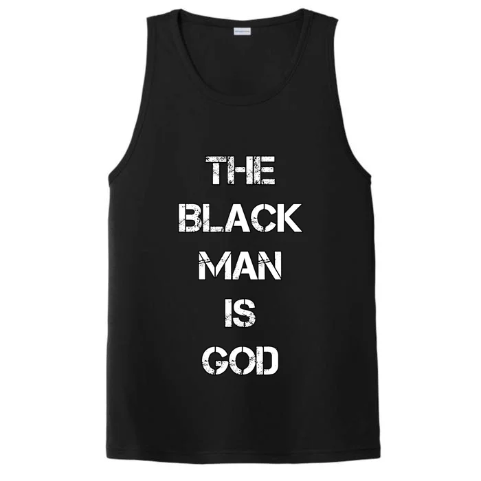 The Black Man Is God Nge Gods And Earths 5 Percent Great Gift Performance Tank