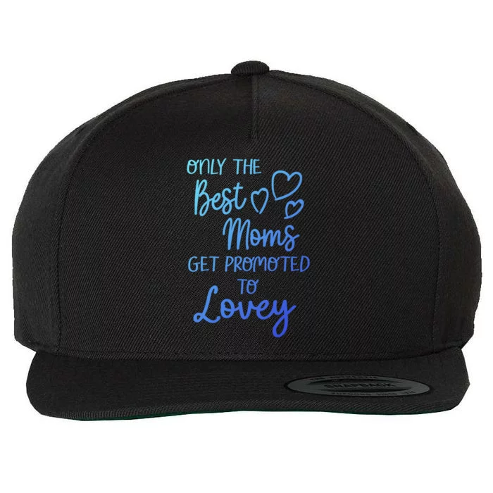 The Best Moms Get Promoted To Lovey For Special Grandma Gift Wool Snapback Cap