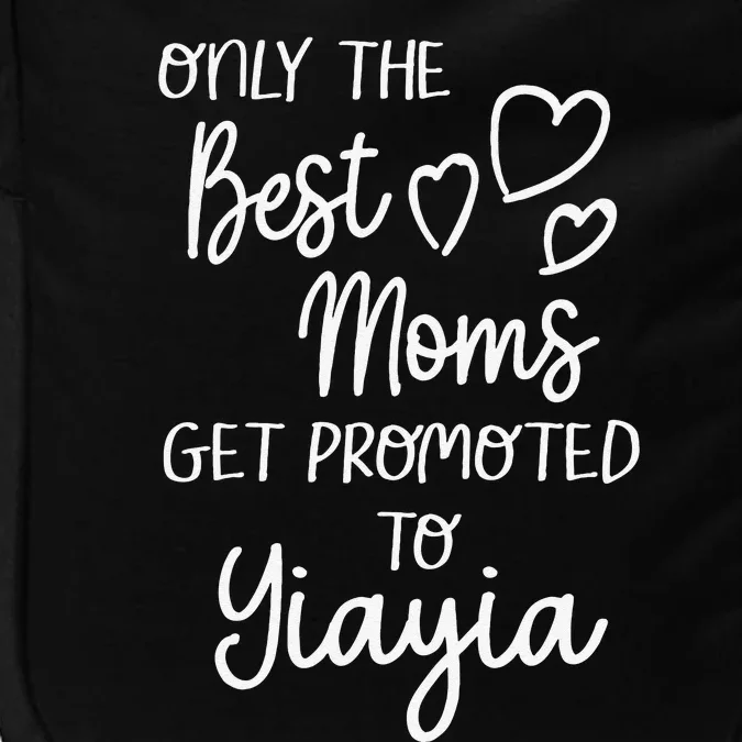 The Best Moms Get Promoted To Yiayia Greece Greek Grandma Impact Tech Backpack