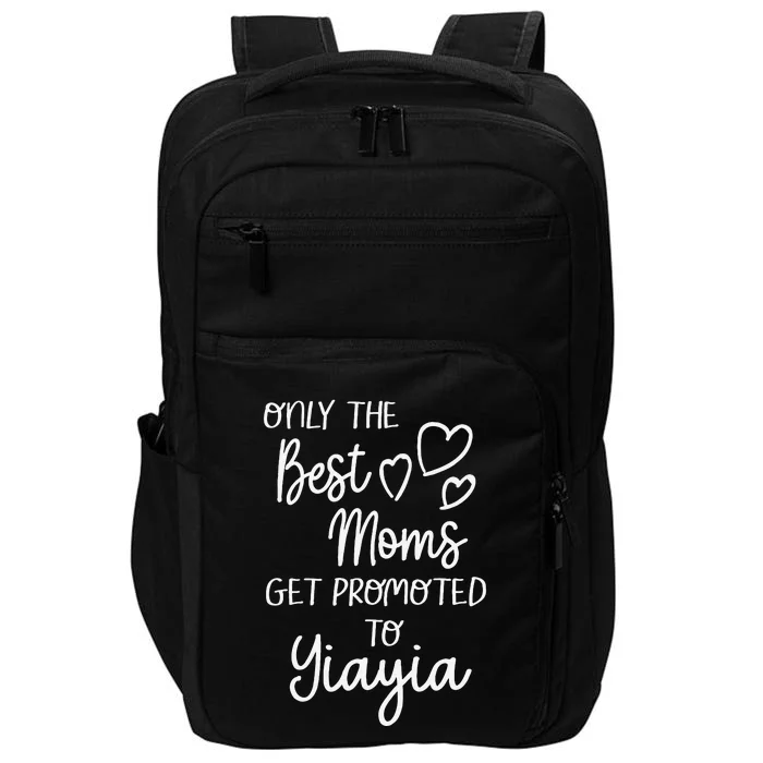 The Best Moms Get Promoted To Yiayia Greece Greek Grandma Impact Tech Backpack