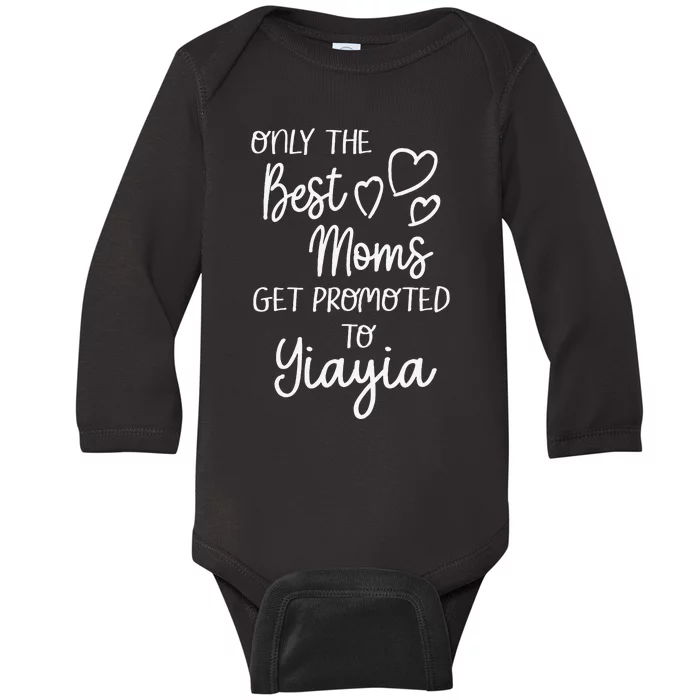 The Best Moms Get Promoted To Yiayia Greece Greek Grandma Baby Long Sleeve Bodysuit