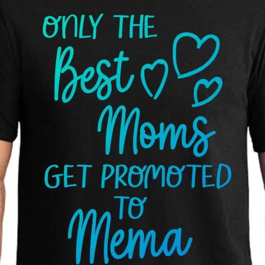 The Best Moms Get Promoted To Mema For Special Grandma Cute Gift Pajama Set