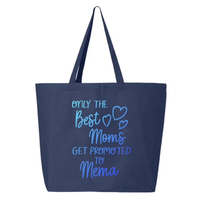 The Best Moms Get Promoted To Mema For Special Grandma Cute Gift 25L Jumbo Tote