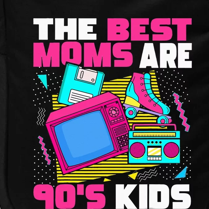 The Best Moms Are 90s Aesthetic funny Mother's Day Impact Tech Backpack