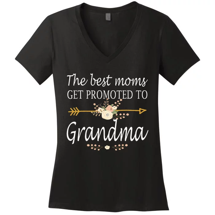 The Best Moms Get Promoted To Grandma Gift New Grandma Women's V-Neck T-Shirt