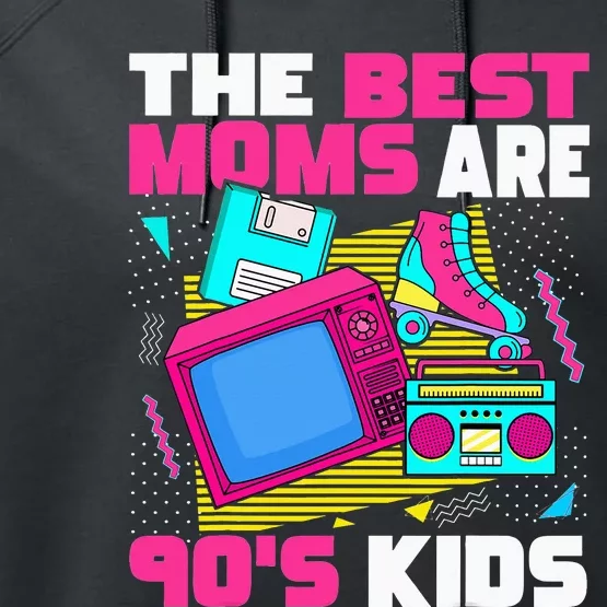 The Best Moms Are 90s Aesthetic Mother's Day Mom Performance Fleece Hoodie