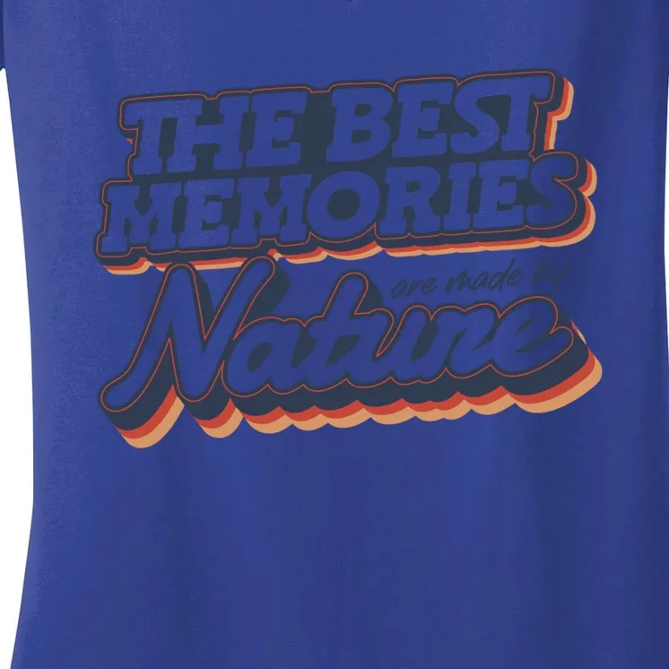 The Best Memories Are Made By Nature Mountain Hiking Gift Women's V-Neck T-Shirt