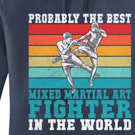 The Best Mixed Martial Arts Fighter Gift Women's Pullover Hoodie