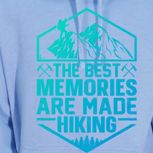 The Best Memories Are Made Hiking Mountains Hiker Hiking Gift Unisex Surf Hoodie