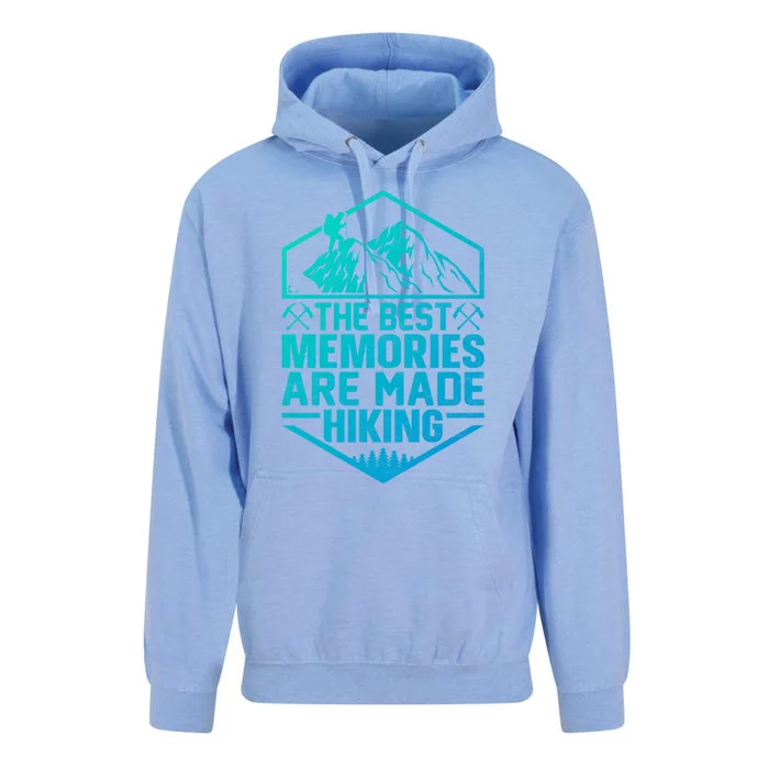 The Best Memories Are Made Hiking Mountains Hiker Hiking Gift Unisex Surf Hoodie