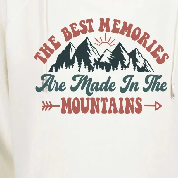 The Best Memories Are Made In The Mountains Family Camping Gift Womens Funnel Neck Pullover Hood