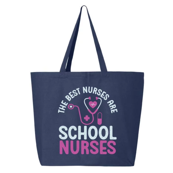 The Best Nurses Are School Nurses Gift 25L Jumbo Tote