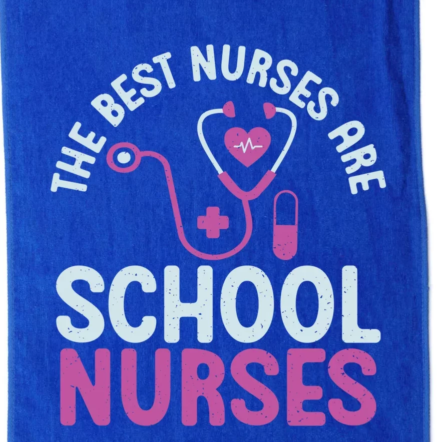 The Best Nurses Are School Nurses Gift Platinum Collection Golf Towel