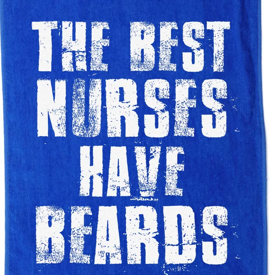 The Best Nurses Have Beards Funny Nurse Day Cute Platinum Collection Golf Towel