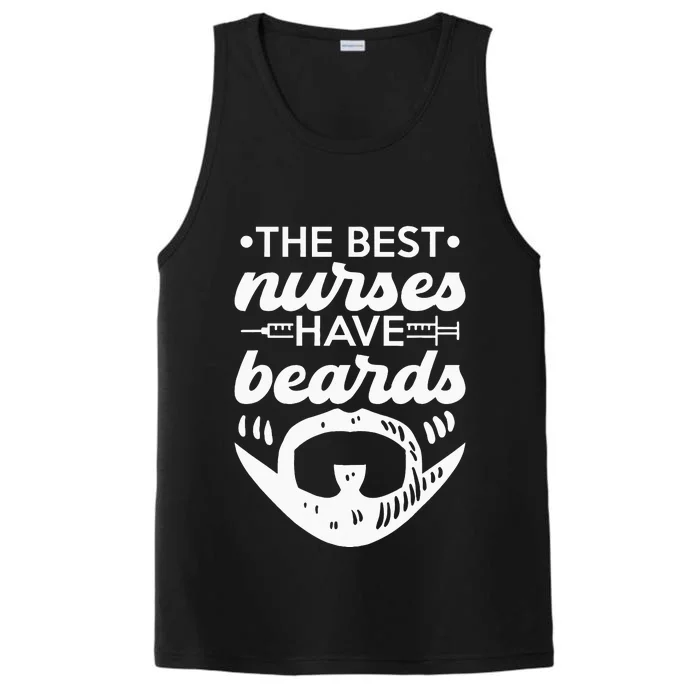 The Best Nurses Have Beards Nursing Student And Nurse Men Performance Tank