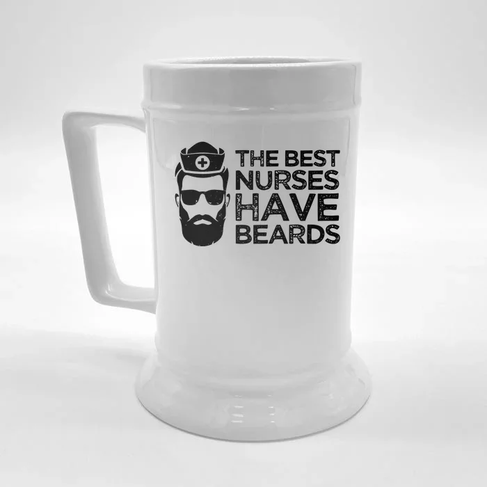 The Best Nurses Have Beards Funny Nurse Front & Back Beer Stein